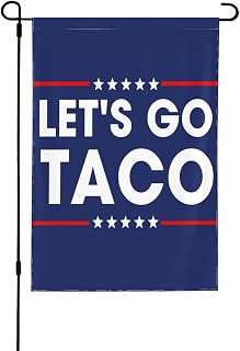 Let'S Go Taco flag Funny Political Humor Always Chickens Out 12x18 Double Side Yard Banner No Flagpole