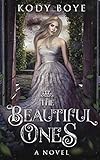 The Beautiful Ones