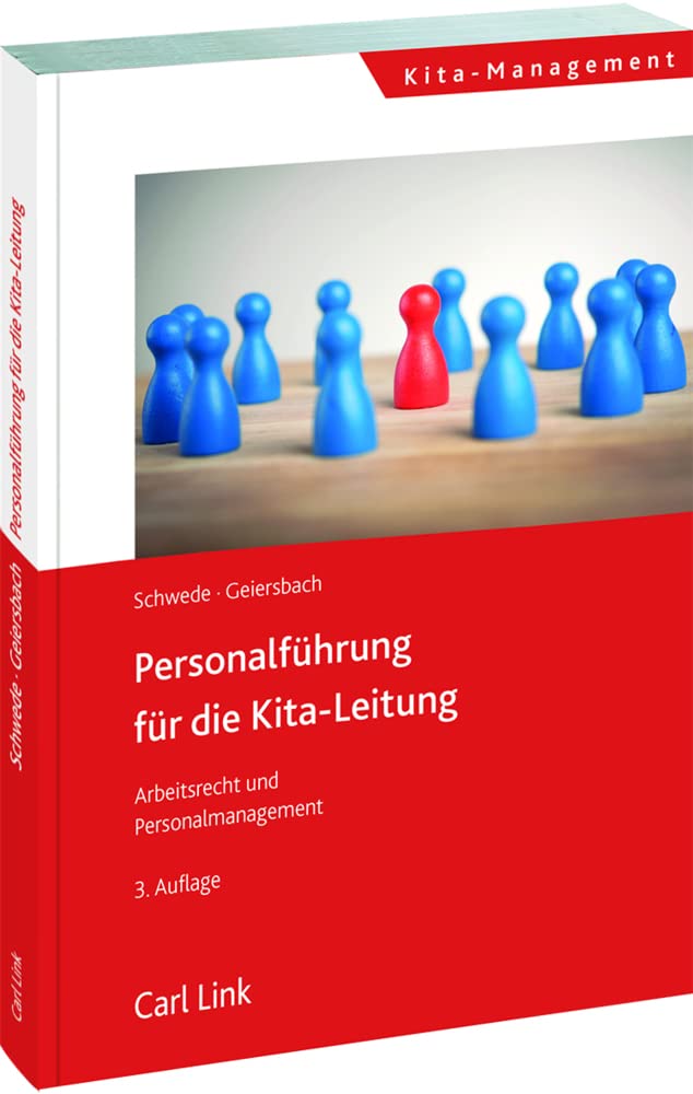Personalführung für die Kita-Leitung: Arbeitsrecht, Recruiting und Personalmanagement
