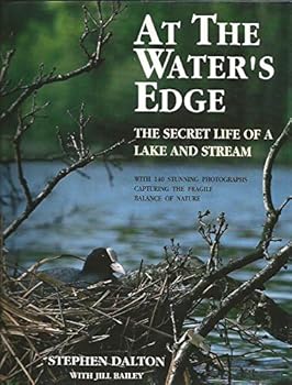 Hardcover At the Water's Edge: The Secret Life of a Lake & Stream Book