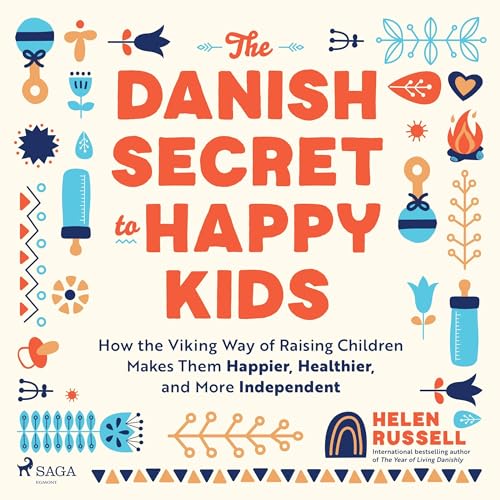 The Danish Secret to Happy Kids by Helen Russell episode artwork