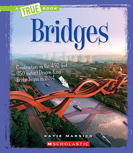 Bridges (True Book: Engineering Wonders) (Libra... 0531224791 Book Cover