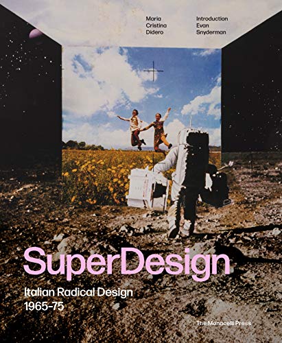 SuperDesign: Italian Radical Design 1965-75