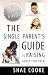 The Single Parent's Guide to Raising Godly Children