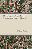 The Clergyman's Confession (Fantasy and Horror Classics)
