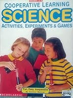 Cooperative Learning: Science: Activities, Experiments & Games 0590492403 Book Cover