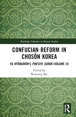 Confucian Reform in Chosŏn Korea (Routledge Advances in Korean Studies)