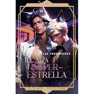 El Alfa Superestrella Audiolibro Por Ashe Moon arte de portada