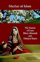 The Season of Love, Bitter Almonds and Delayed Rains 9693523784 Book Cover