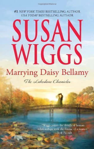 By Susan Wiggs - Marrying Daisy Bellamy (Original)