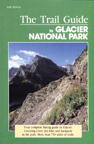 Trail Guide to Glacier National Parks (A Falcon... 1560441410 Book Cover