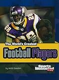 The World's Greatest Football Players (Sports Illustrated Kids)