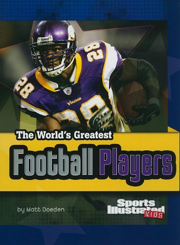 The World's Greatest Football Players (Sports Illustrated Kids)