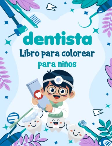 Imagen de Libro para colorear de dentista para niños de 3-8 años: Experiencia de coloración divertida y educativa para niños Para introducir a los niños al