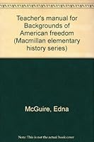 Teacher's manual for Backgrounds of American freedom (Macmillan elementary history series) B0007FJU2M Book Cover