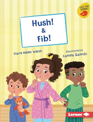Hush! & Fib! (Early Bird Readers ― Red (Early Bird Stories ™))