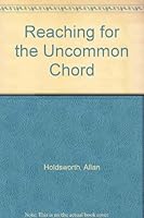 Reaching for the Uncommon Chord B000H02MFO Book Cover
