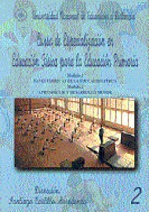 Curso de especialización en educación física para la educación primaria. 2. Módulo 1. Bases teóricas de la educación física. Módulo 2. Aprendizaje y desarrollo motor (UNIDAD DIDÁCTICA)
