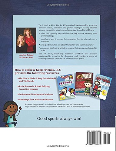 I Need to Win! Tips for Kids on Good Sportsmanship (How to Make & Keep Friends Workbooks)