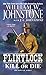 Kill or Die (Flintlock Book 3)
