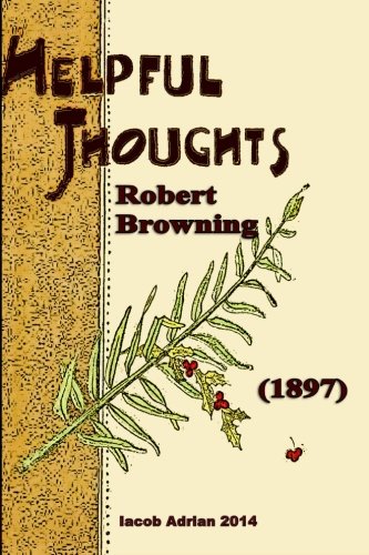 Helpful thoughts Robert Browning (1897)