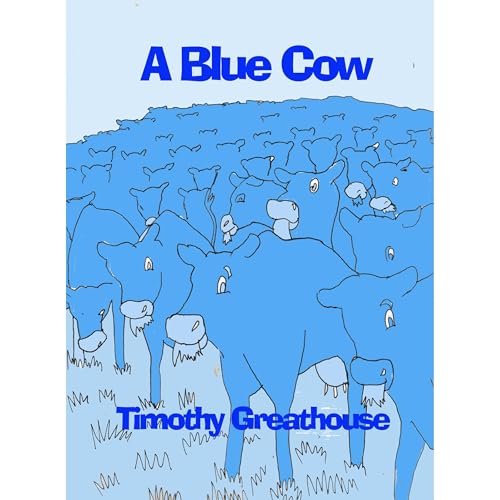 A Blue Cow Audiolibro Por Timothy Greathouse arte de portada