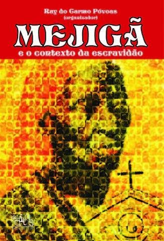 Mejigã e o contexto da escravidão: