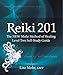 Reiki 201: The NEW Mohr Method of Healing Level Two Self-Study Guide