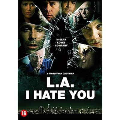 L.A., I Hate You