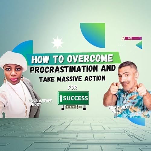 How to Overcome Procrastination and Take Massive Action for Success with Nicky Billou Podcast Por  arte de portada