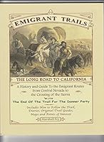 Emigrant Trails: The Long Road to California 1889243140 Book Cover