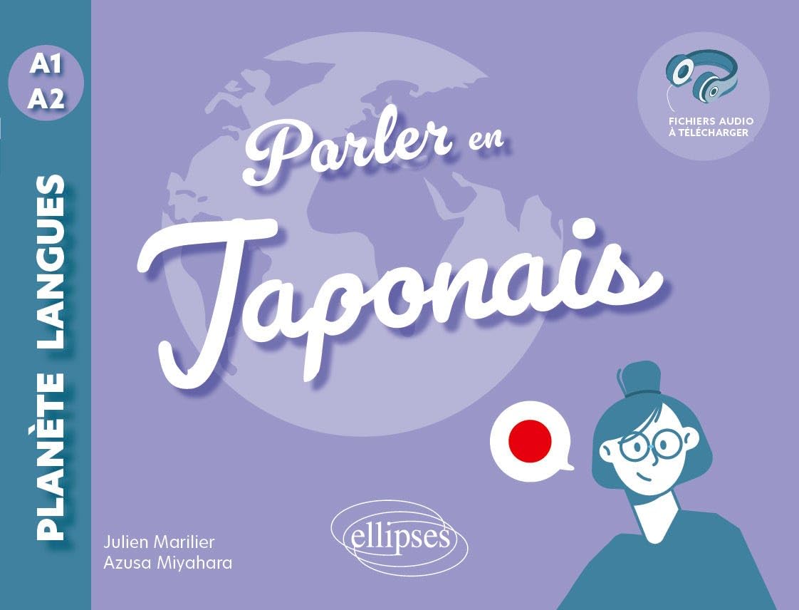 Parler en japonais A1-A2: avec fichiers audio