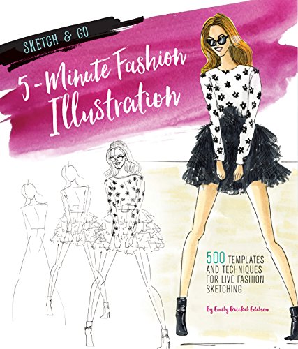 Sketch and Go: 5-Minute Fashion Illustration: 500 Templates and Techniques for Live Fashion Sketching (Sketch & Go) image 2