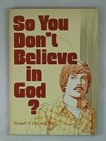 So you don't believe in God? 0834104296 Book Cover