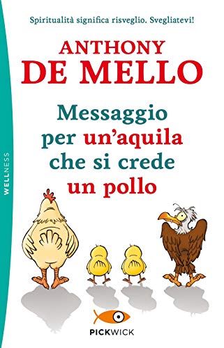 9788868369132 Messaggio per un'aquila che si crede un pollo