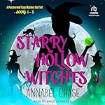 Cover of Starry Hollow Witches: A Paranormal Cozy Mystery Box Set, Books 1-3