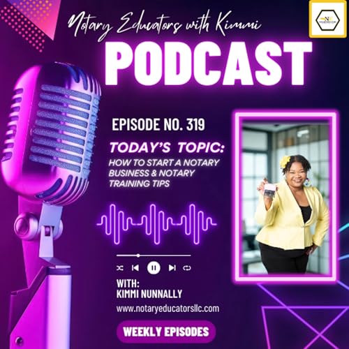 #319 - How to Start a Notary Business & Notary Training Tips Podcast Podcast Por  arte de portada