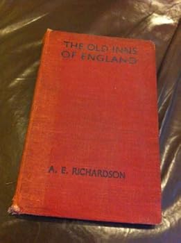 Hardcover The old inns of England (The ?British heritage? series) Book