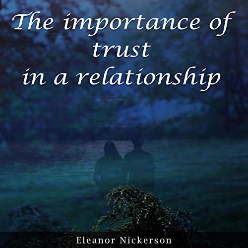 『The Importance of Trust in a Relationship』のカバーアート
