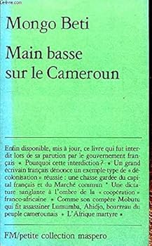 Mass Market Paperback Main basse sur le Cameroun: Autopsie d'une de´colonisation (Petite collection Maspero ; 187) (French Edition) [French] Book