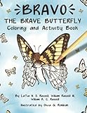 Bravo The Brave Butterfly: Activity & Coloring Book