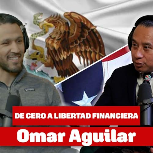 C&oacute;mo Construir Riqueza Siendo Latino | Omar Aguilar, Blue Ladder Financial Planning