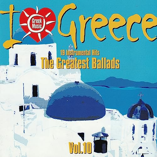 Amazon MusicでBouzouki KingsのI Love Greece Vol. 10 The Greatest Ballads