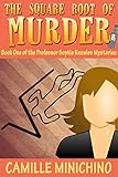 The Square Root of Murder (The Professor Sophie Knowles Mysteries