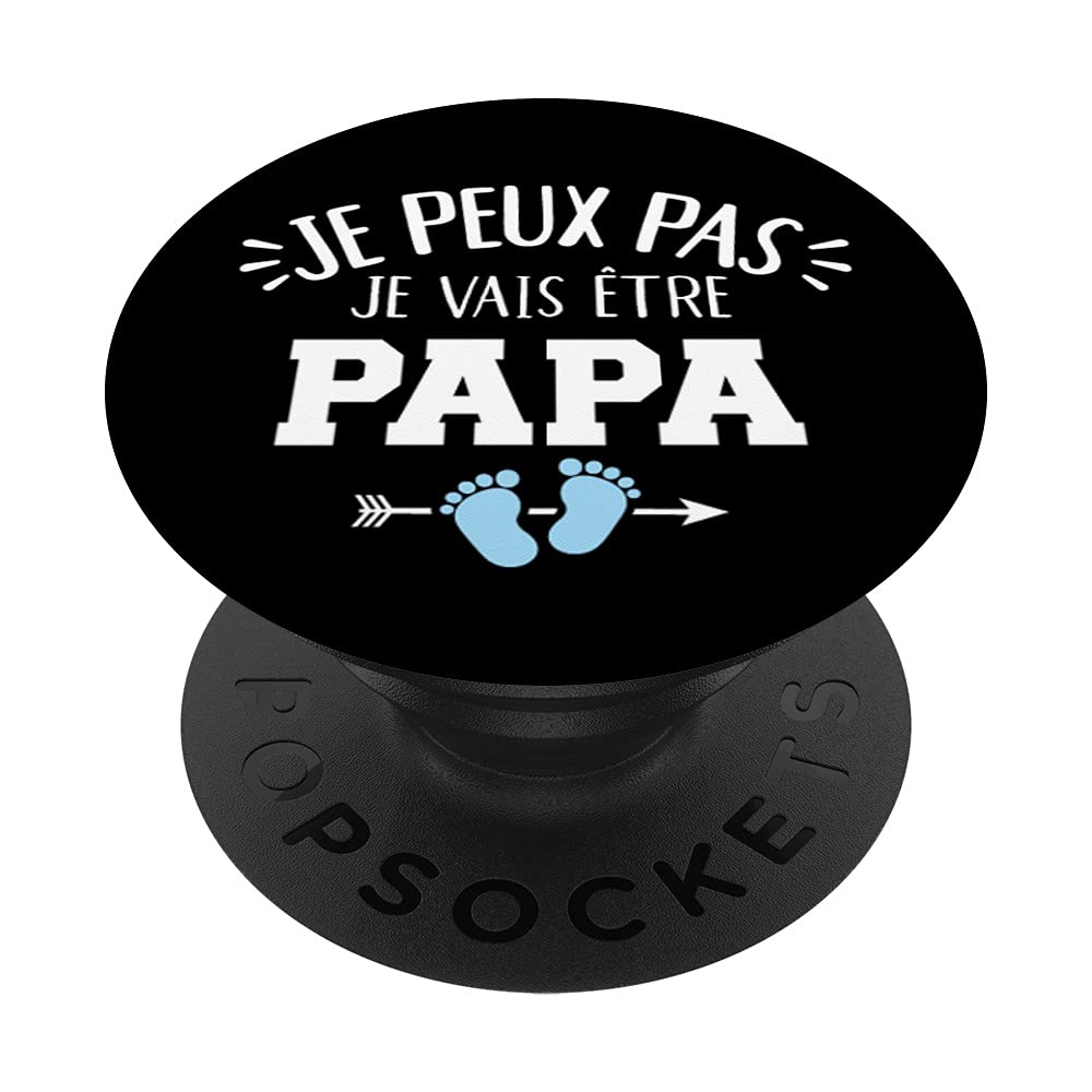 Je Cannot I'm Vgoing to Be Daddy For Father PopSockets Swappable PopGrip