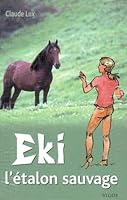 Eki, l'étalon sauvage 2711417719 Book Cover