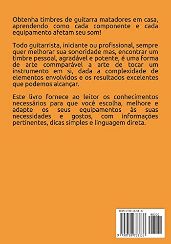 Fanáticos por Timbre: Como Aprimorar a Sonoridade de sua Guitarra sem Estourar seu Orçamento