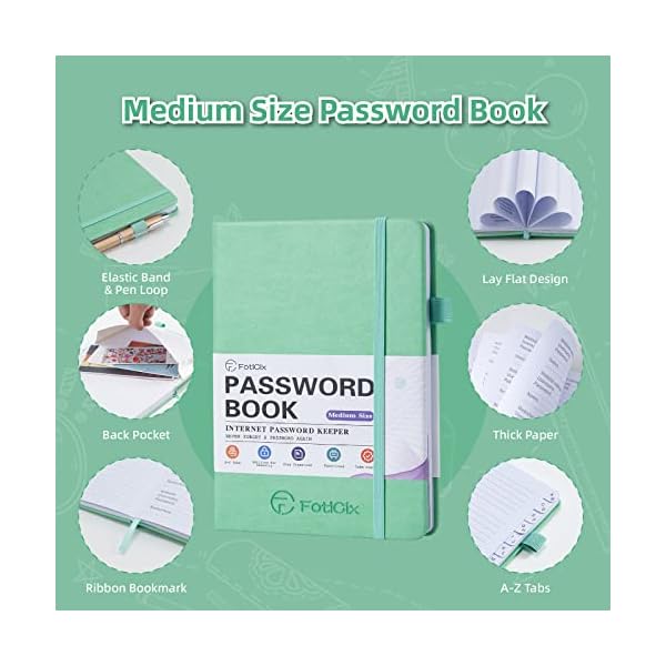 FotiCix-Password-Book-with-Alphabetical-Tabs-Medium-Size-Password-Keeper-Journal-Notebook-for-Computer-Website-Logins-Hardcover-Internet-Address-Password-Organizer-for-Home-Office-Green FotiCix-Password-Book-with-Alphabetical-Tabs-Medium-Size-Password-Keeper-Journal-Notebook-for-Computer-Website-Logins-Hardcover-Internet-Address-Password-Organizer-for-Home-Office-Green