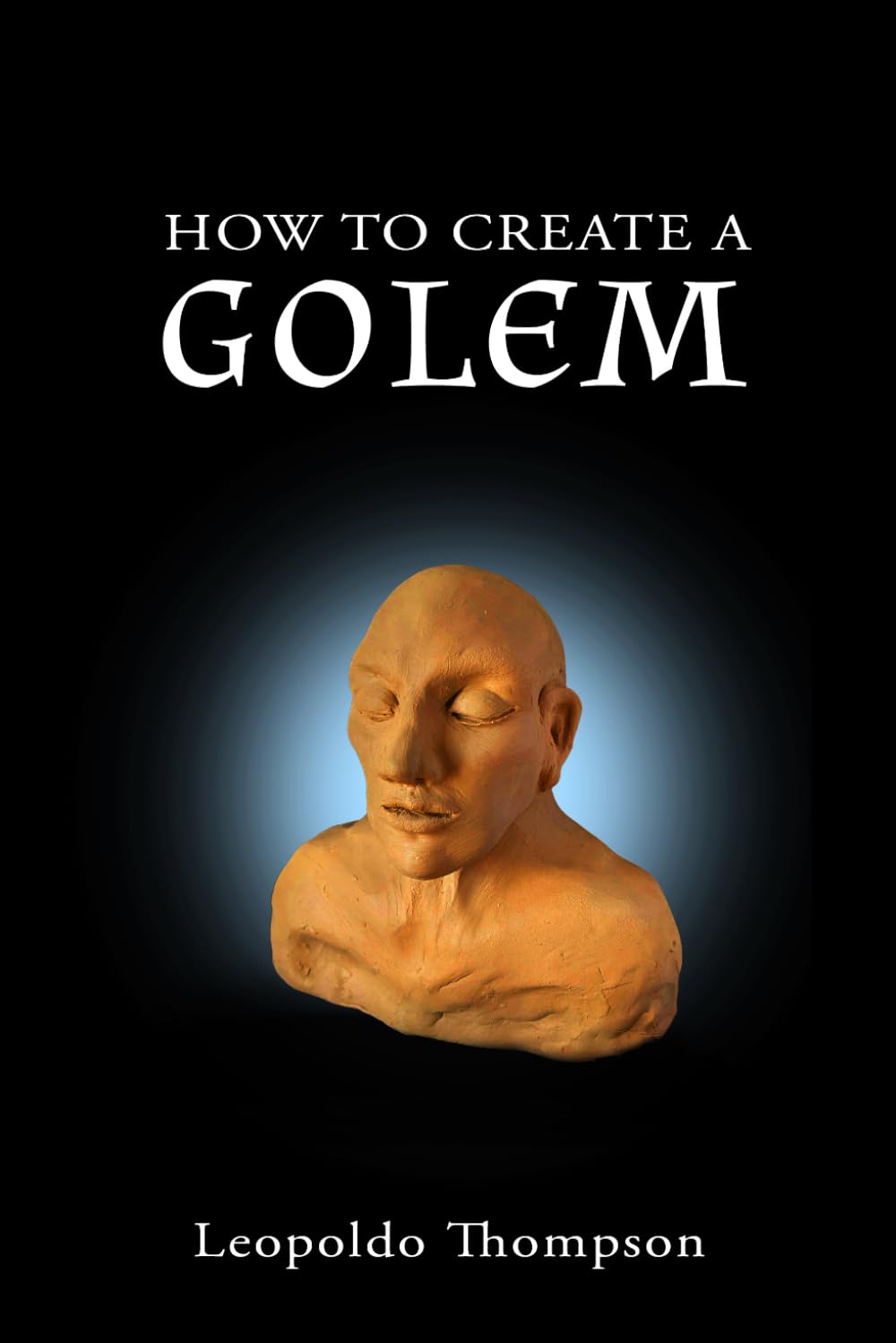 How to create a Golem: a practical guide