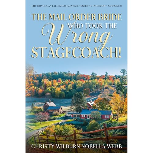 Christy Webb - The Mail Order Bride Who Took The Wrong Stagecoach! episode artwork